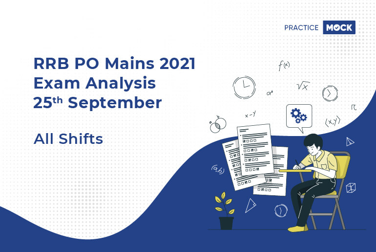 RRB PO Mains 2021 Exam Analysis 25th Sep All Shifts PracticeMock