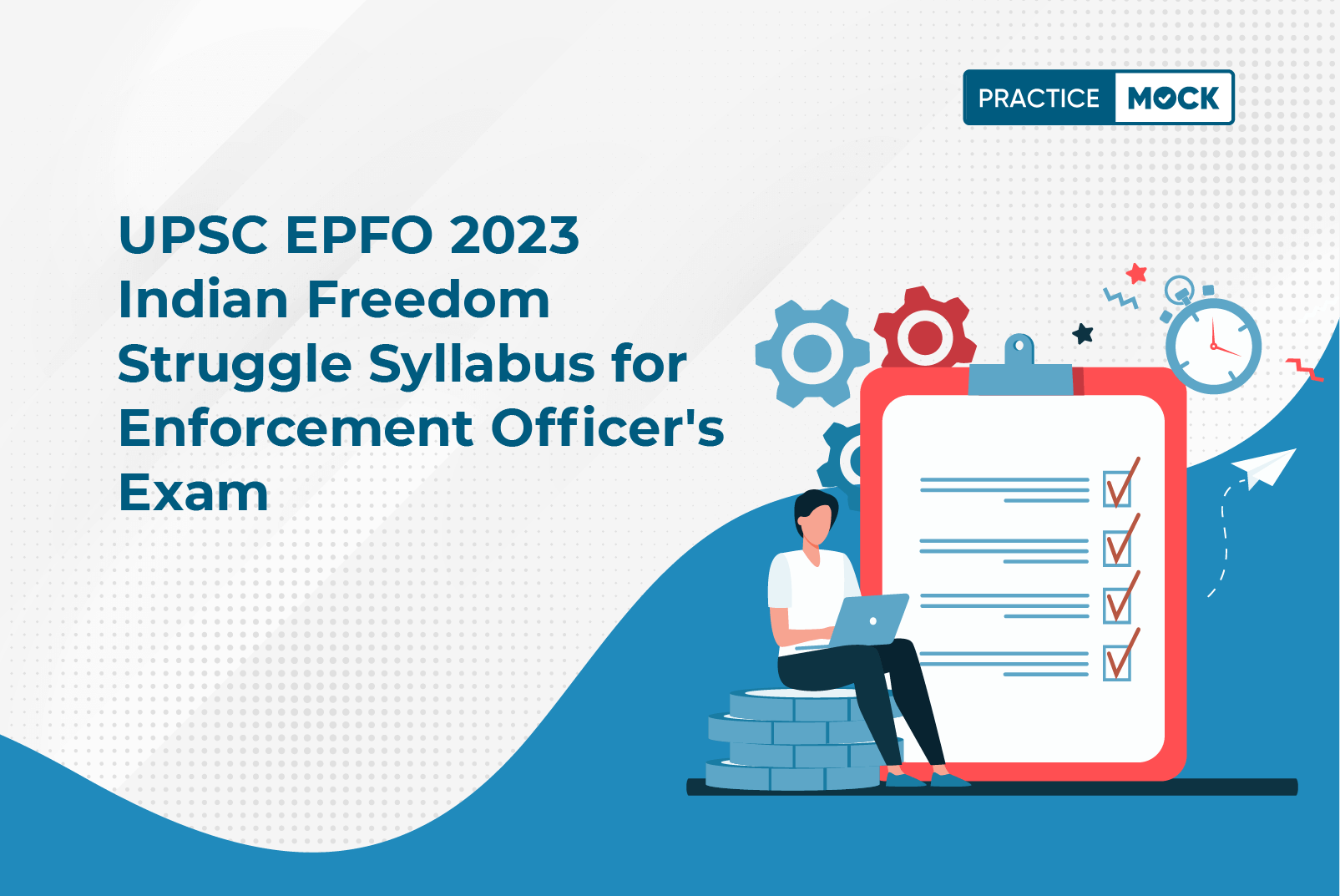 UPSC EPFO EO 2023 How To Score Full Marks In Indian Freedom Struggle