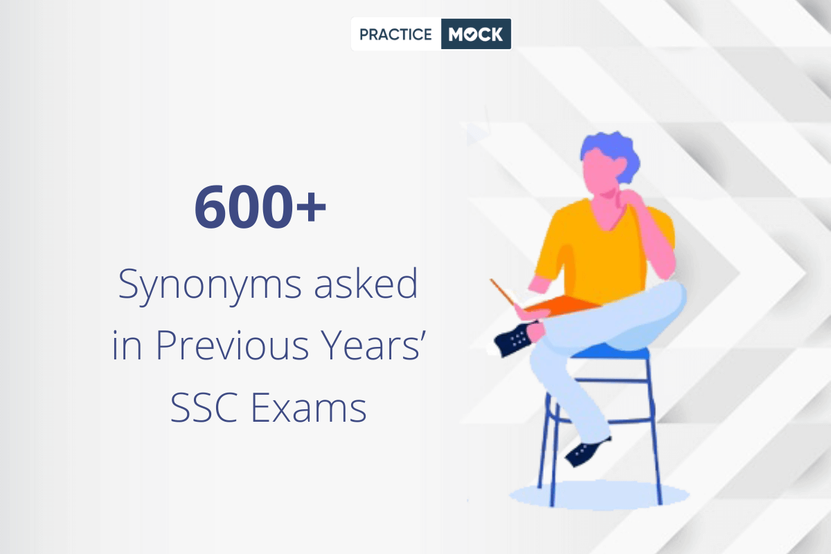 600 Synonyms Asked In Previous Years SSC Exams Download PDF 