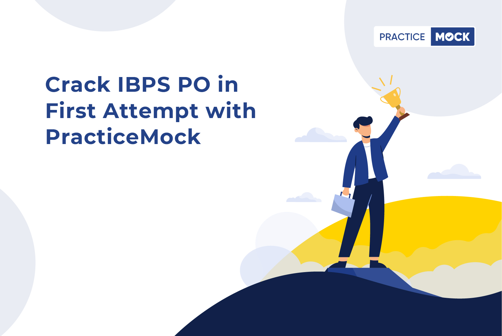 Crack IBPS PO in first attempt with PracticeMock