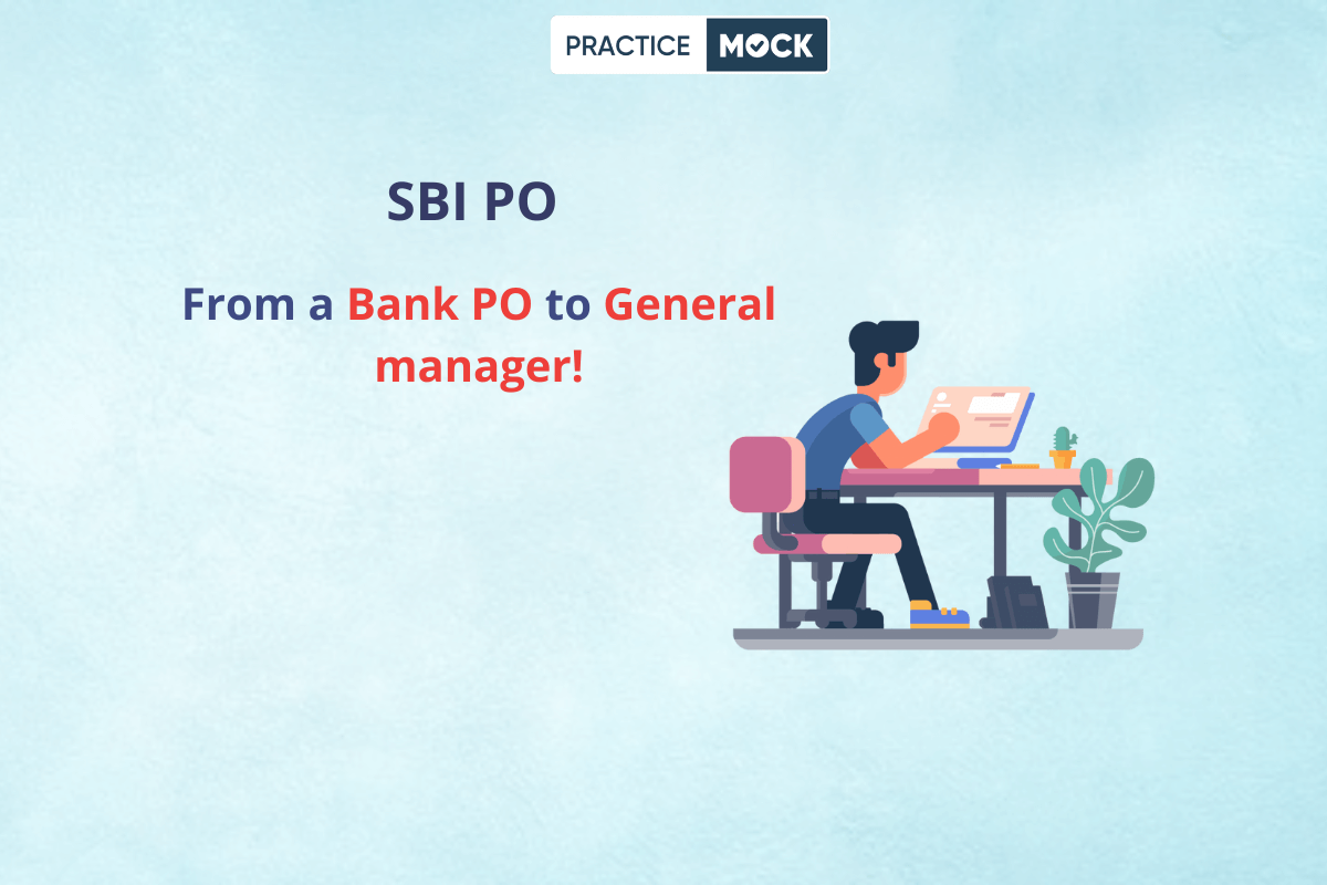 how-to-become-a-general-manager-by-clearing-sbi-po-practicemock