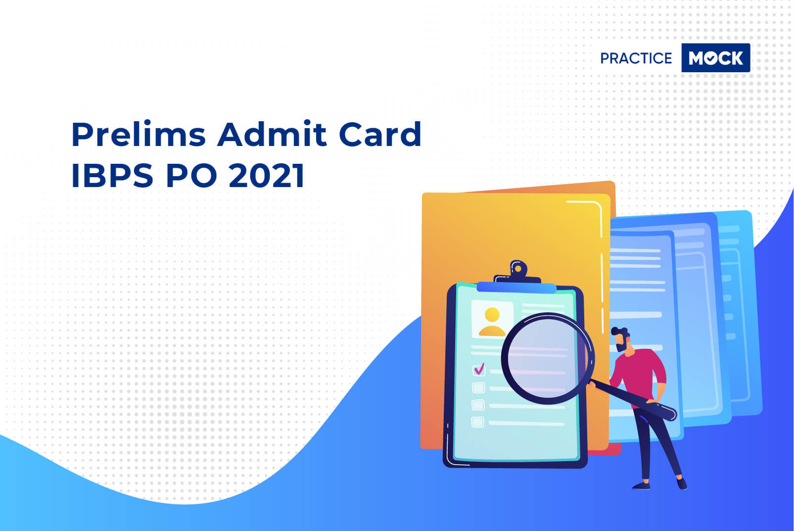 Prelims Admit Card-IBPS PO 2021