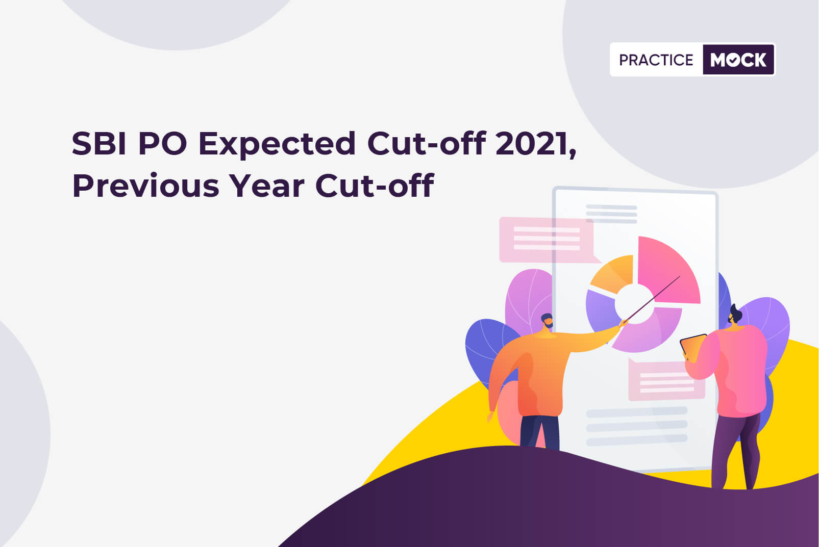 SBI PO Expected Cut-off 2021, Previous Year Cut off