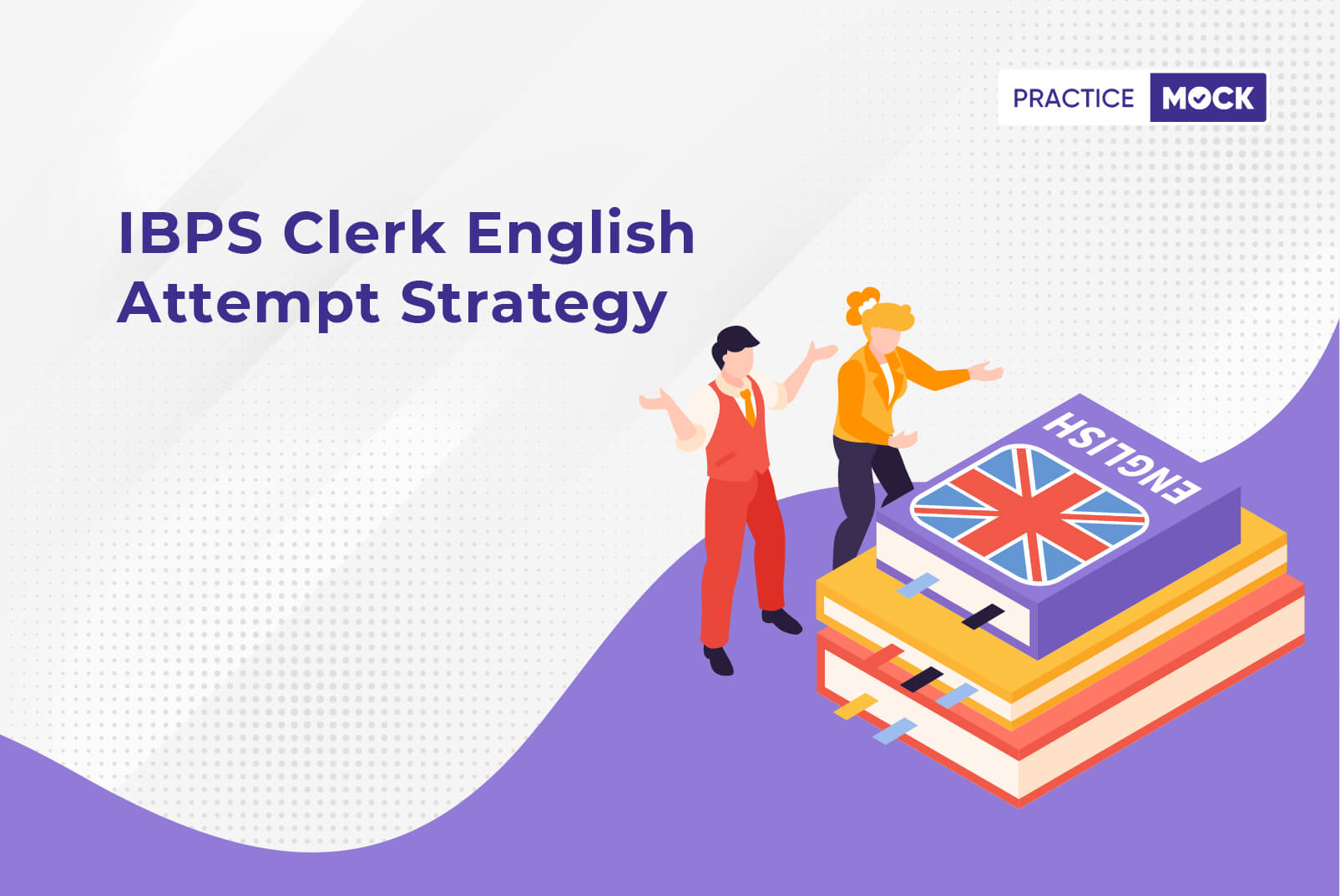 IBPS Clerk English Attempt Strategy