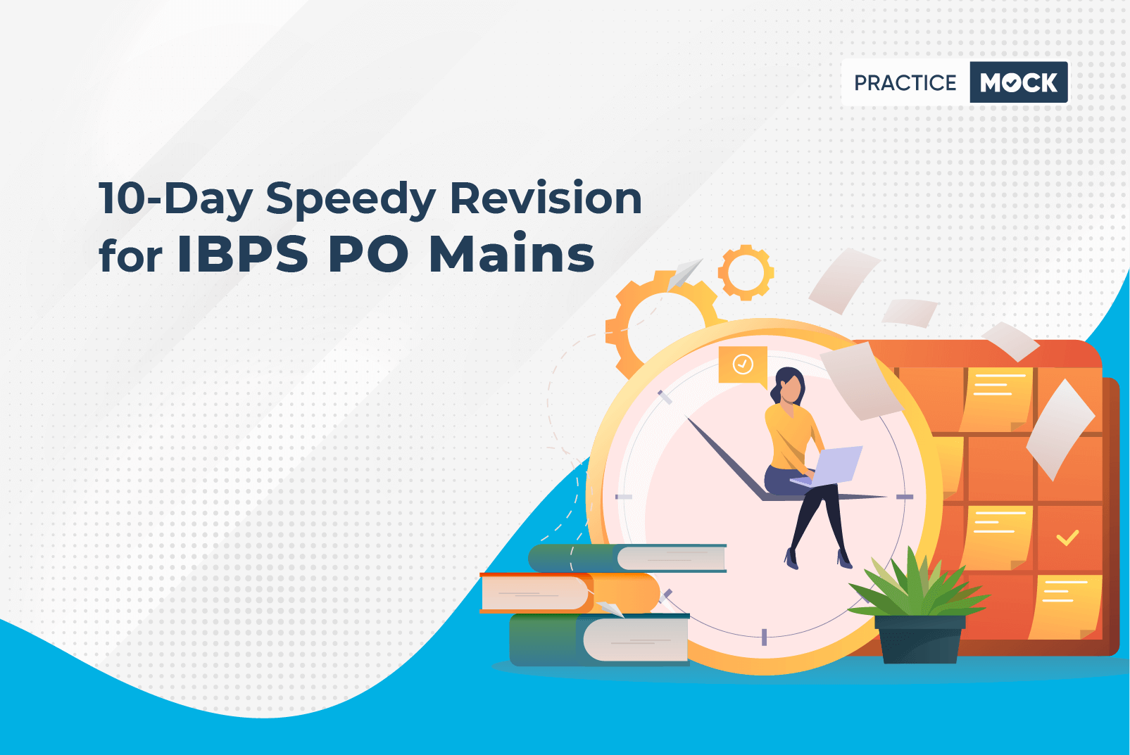 10-Day Revision Plan for IBPS PO Mains 2021-22