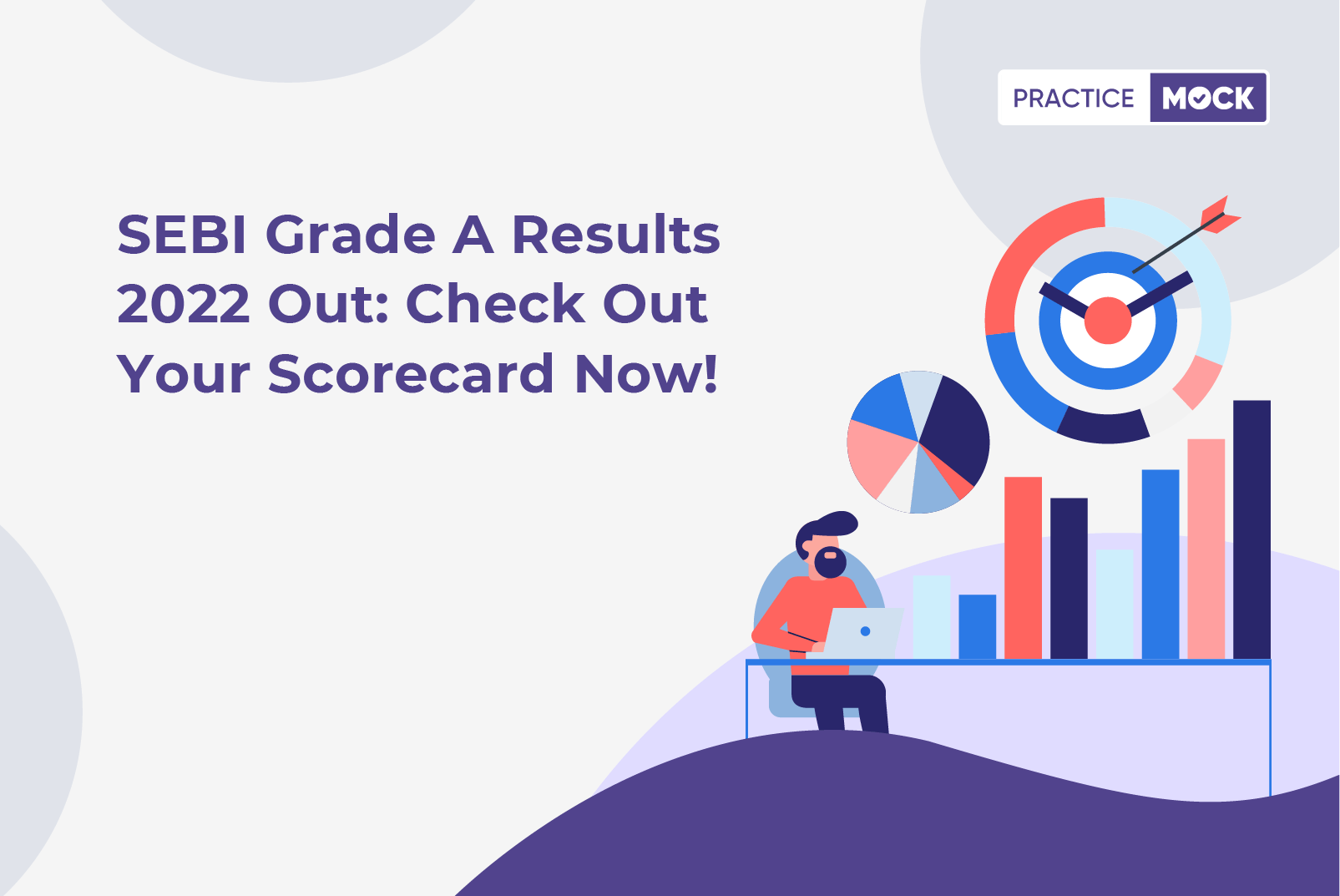 SEBI Grade A results 2022 Out: Check out your scorecard Now!