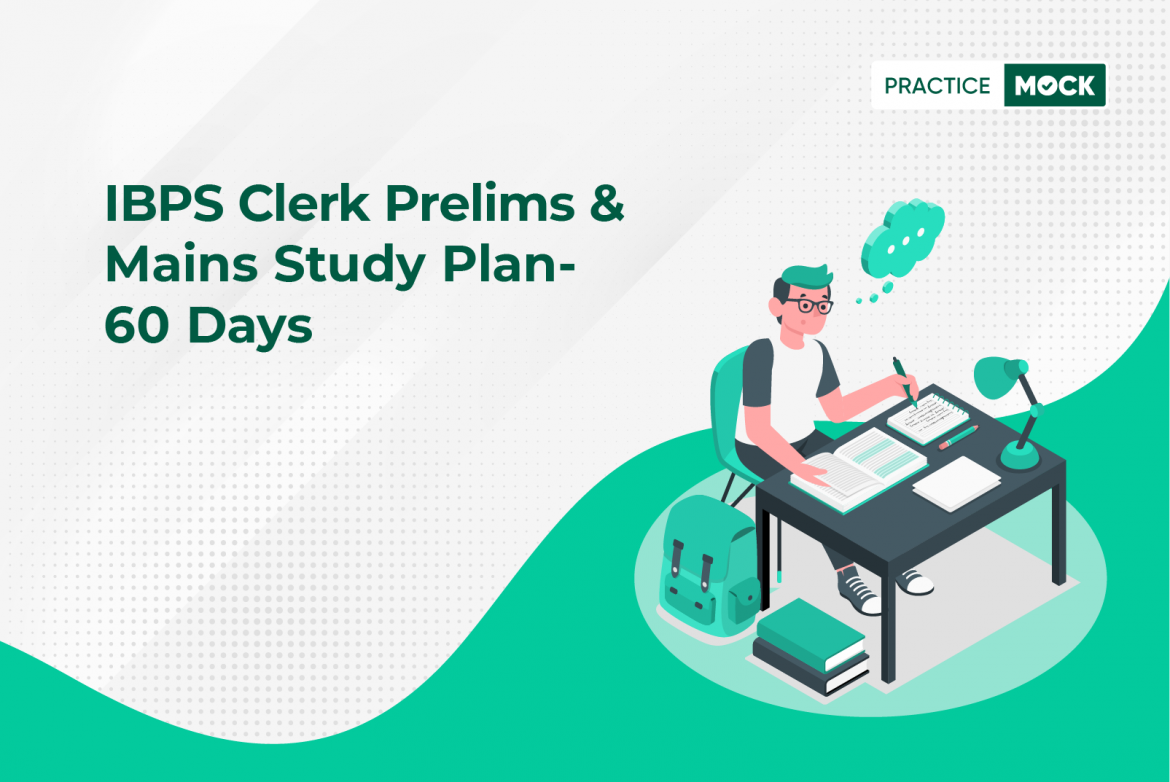 Ibps Clerk Prelims Mains Study Plan Days Practicemock