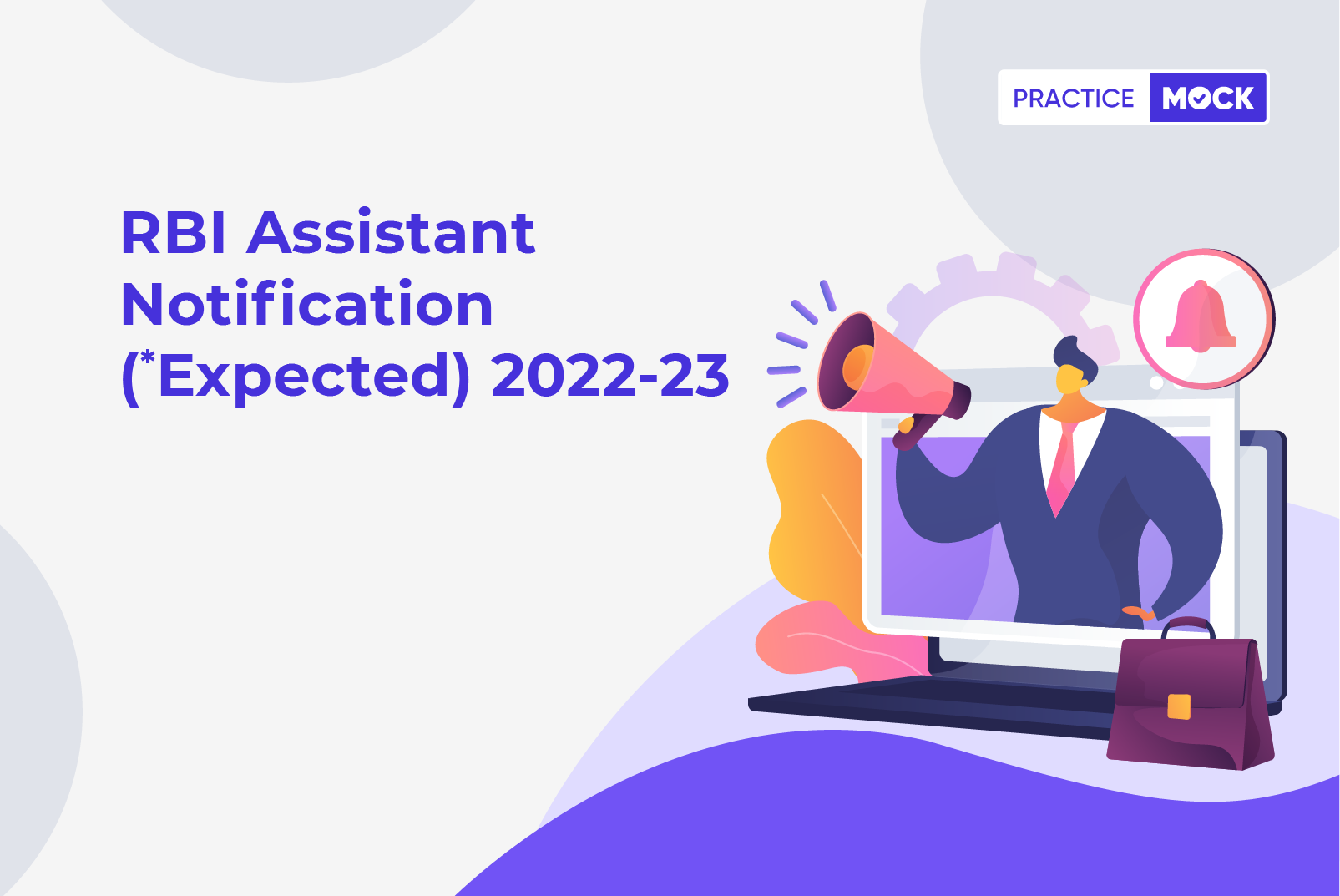 Rbi Assistant Notification Expected 2022 2023 Practicemock