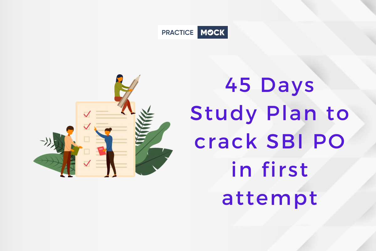 45-days-study-plan-to-crack-sbi-po-in-first-attempt-practicemock