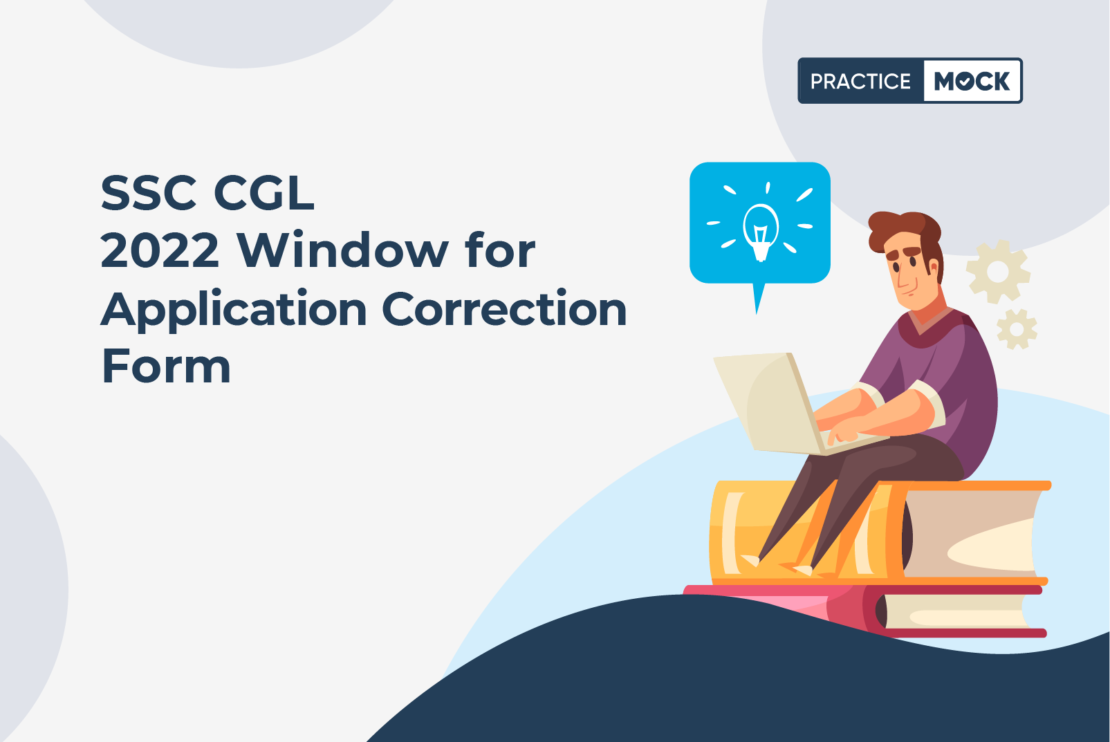 SSC CGL 2022 Window For Application Correction Form - PracticeMock