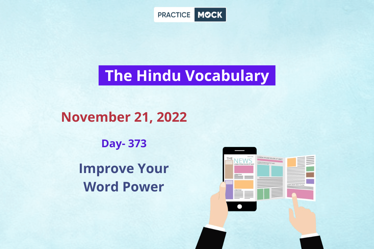 the-hindu-editorial-vocabulary-nov-21-2022-day-373-practicemock