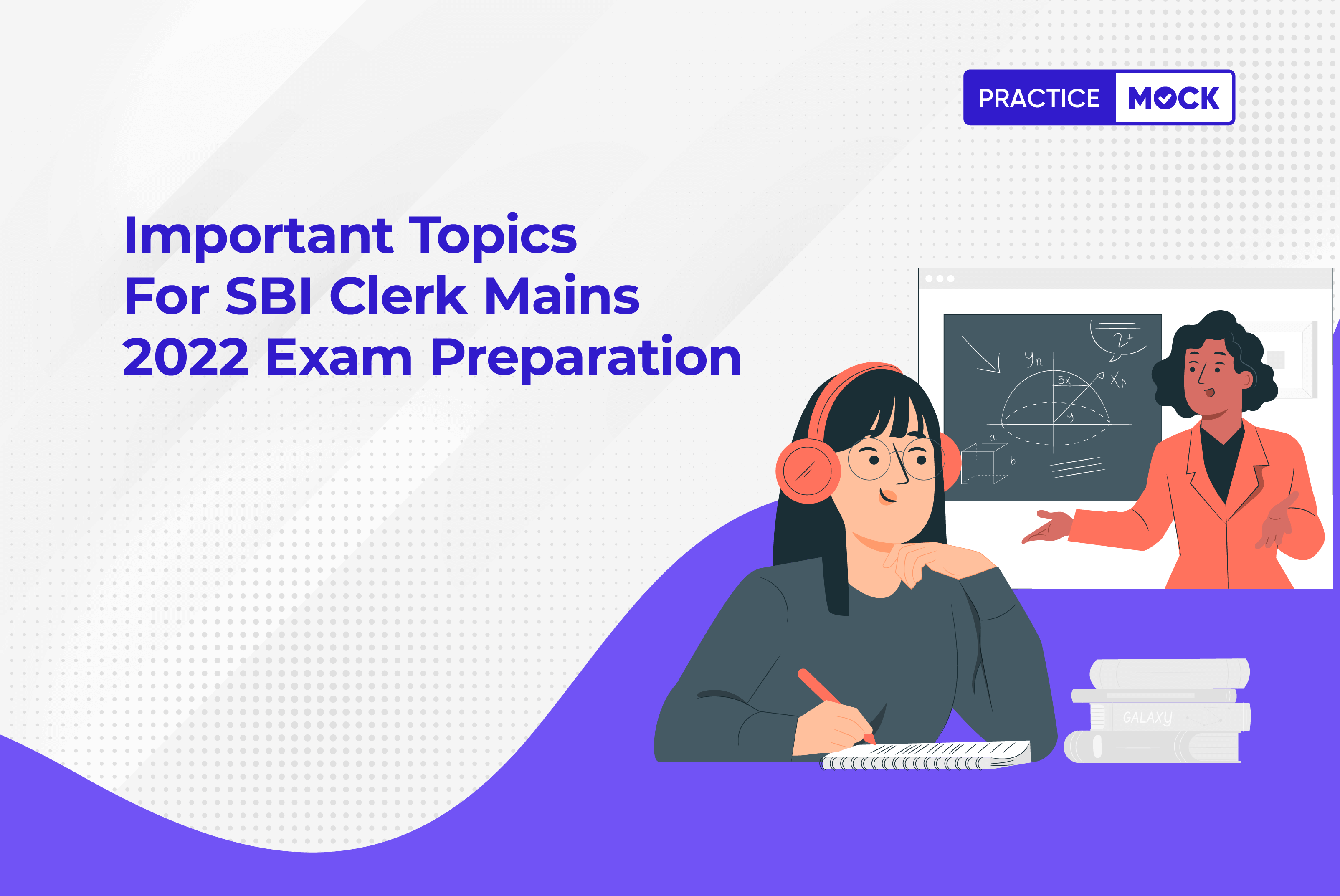 important-topics-for-sbi-clerk-mains-2022-exam-preparation-practicemock