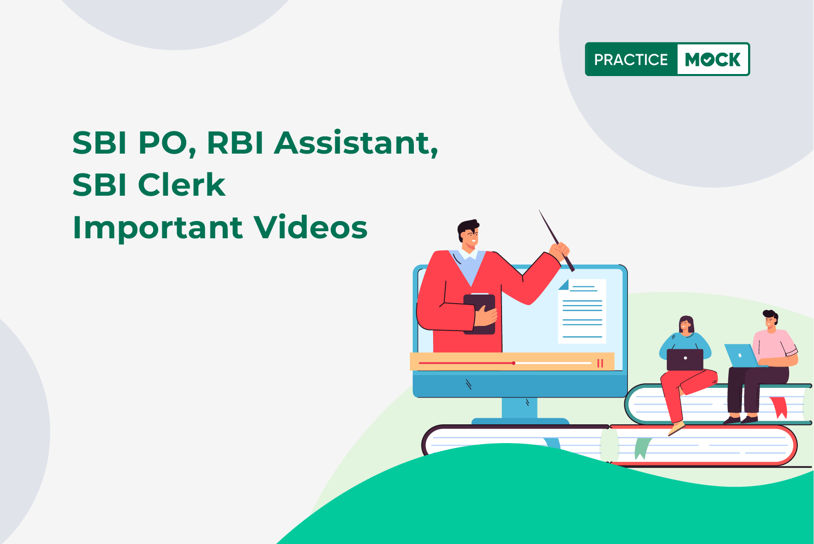 SBI PO, RBI Assistant, SBI Clerk Important Videos