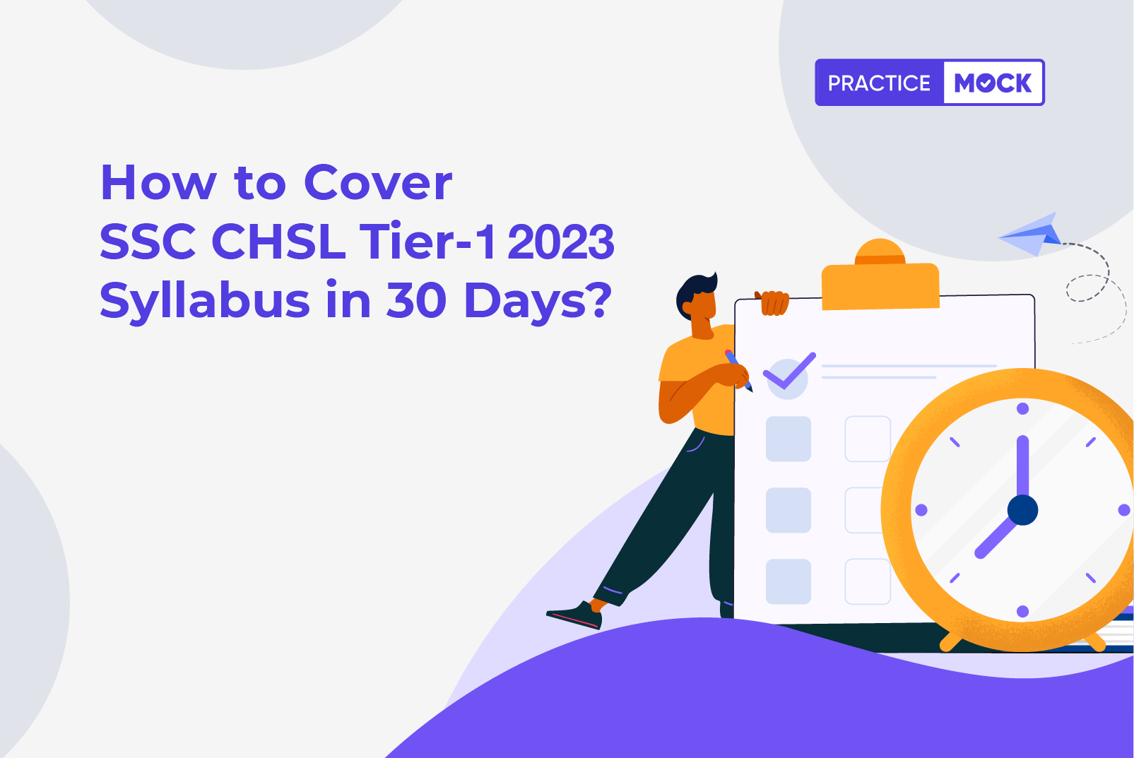 How to Cover SSC CHSL Tier 1 2023 Syllabus in 30 Days?