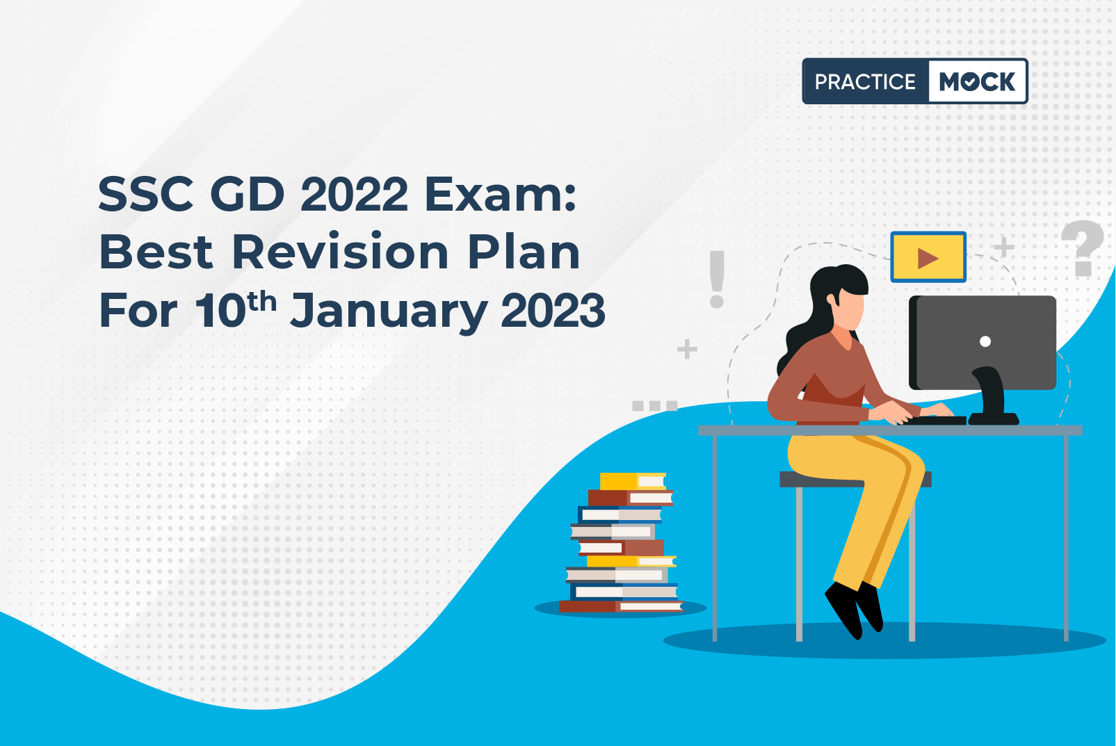 SSC GD Exam: Best Revision Plan for 10th January 2023