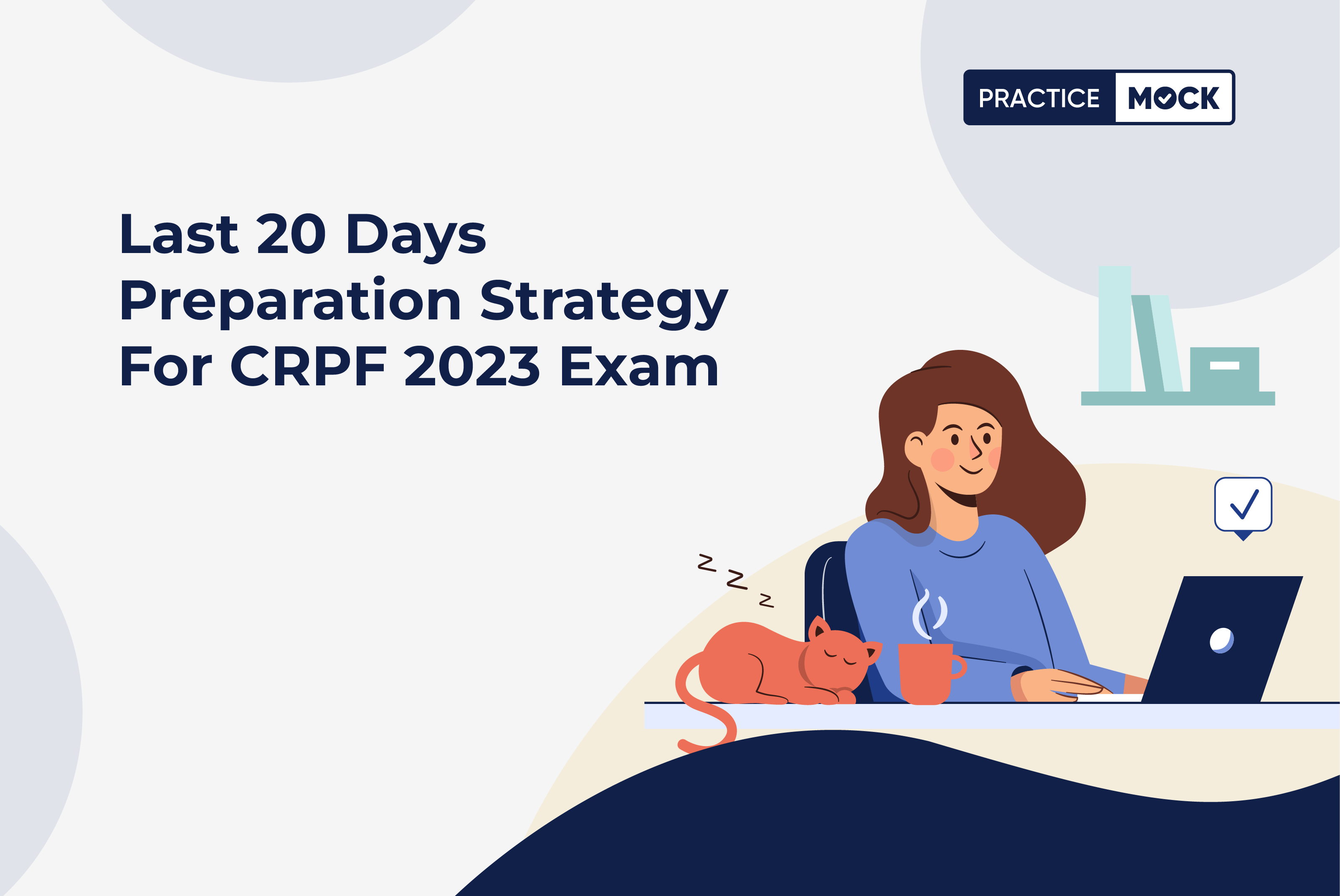 Last 20 Days Preparation Strategy For CRPF ASI/HCM 2023 Exam - PracticeMock