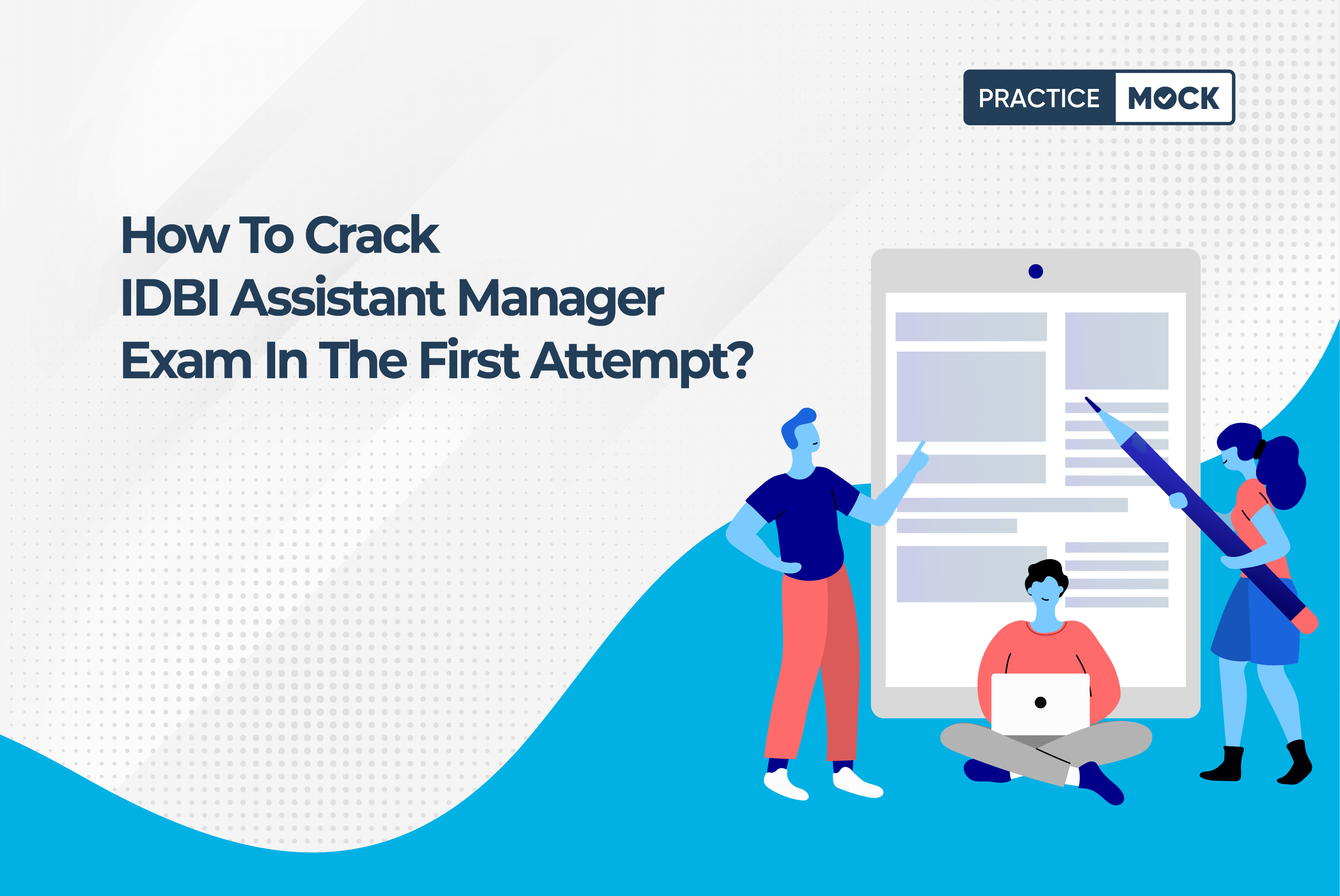 how-to-crack-the-idbi-assistant-manager-exam-2023-in-first-attempt