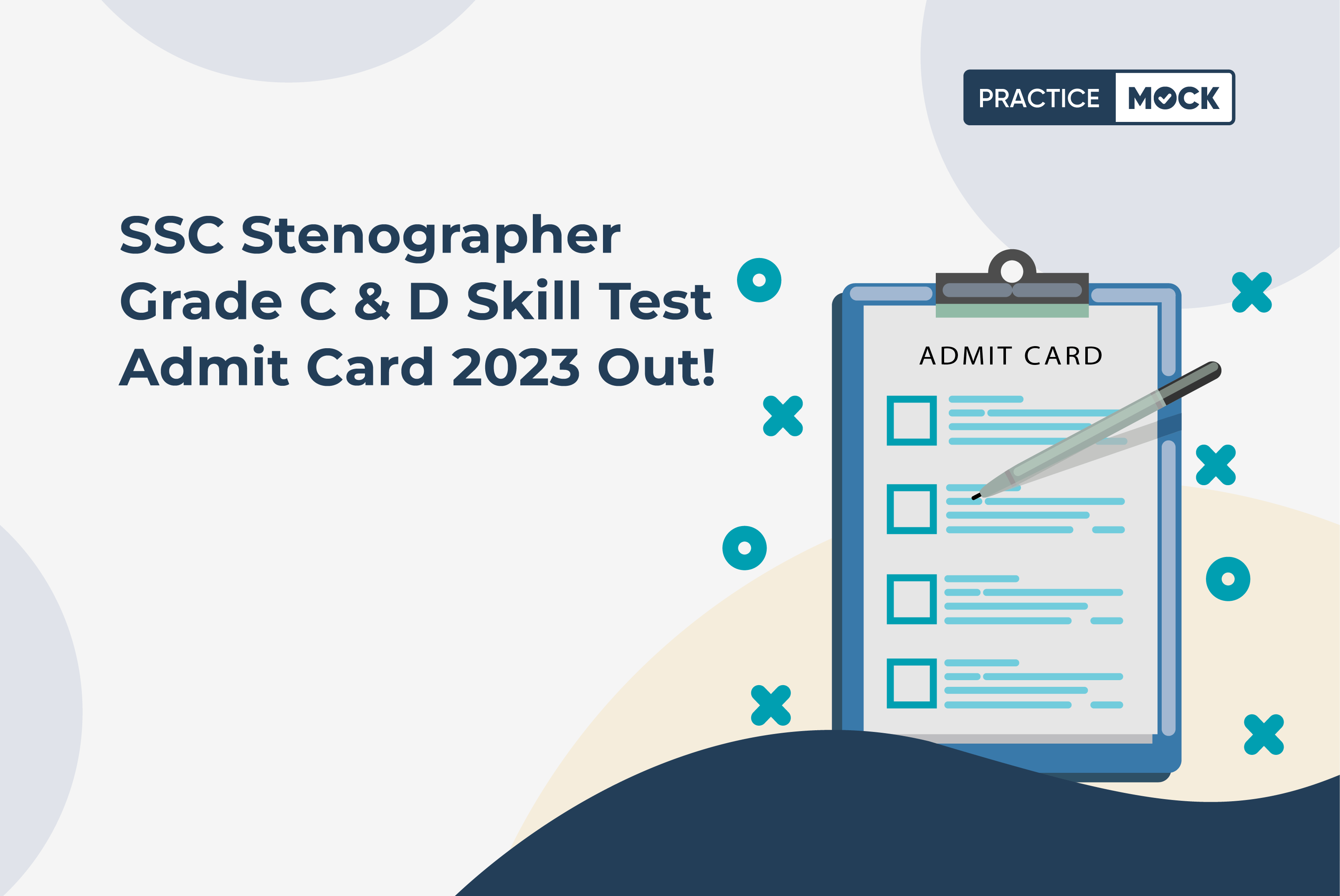 SSC Stenographer Grade C & D Skill Test Admit Card 2023 Released