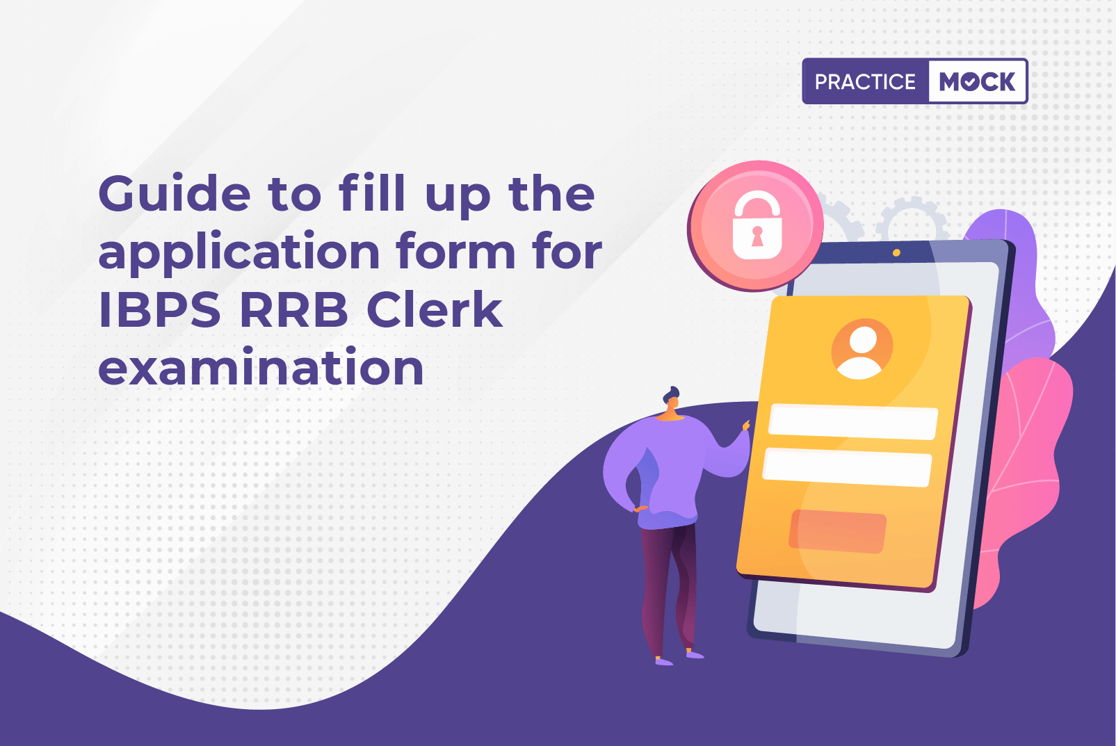 guide-to-fill-up-the-application-form-for-ibps-rrb-clerk-examination