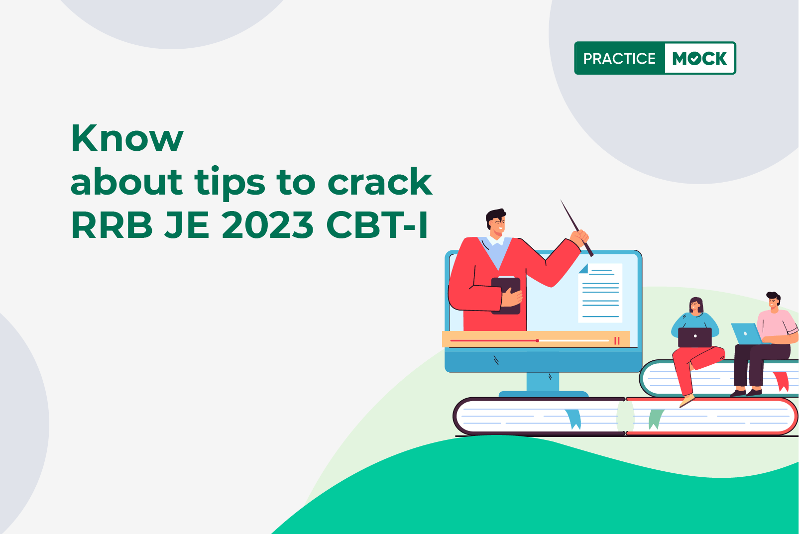 know-about-tips-to-crack-rrb-je-2023-cbt-i-practicemock