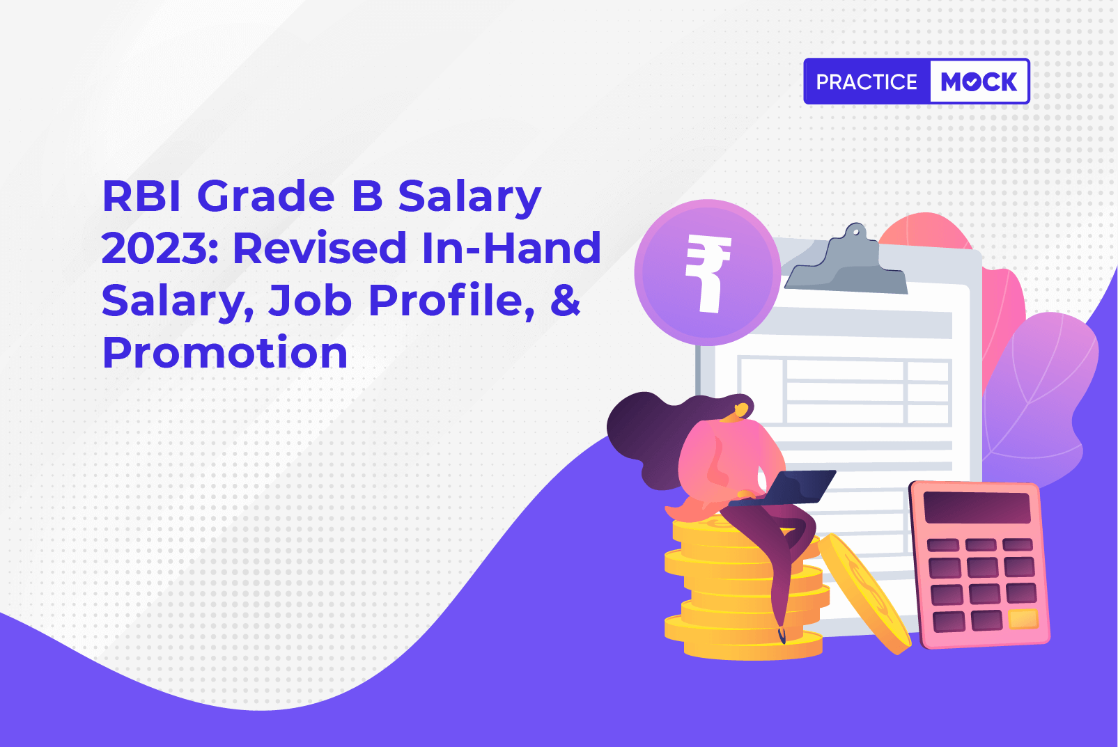 RBI Grade B Salary 2023: Revised In-Hand Salary, Job Profile, & Promotion