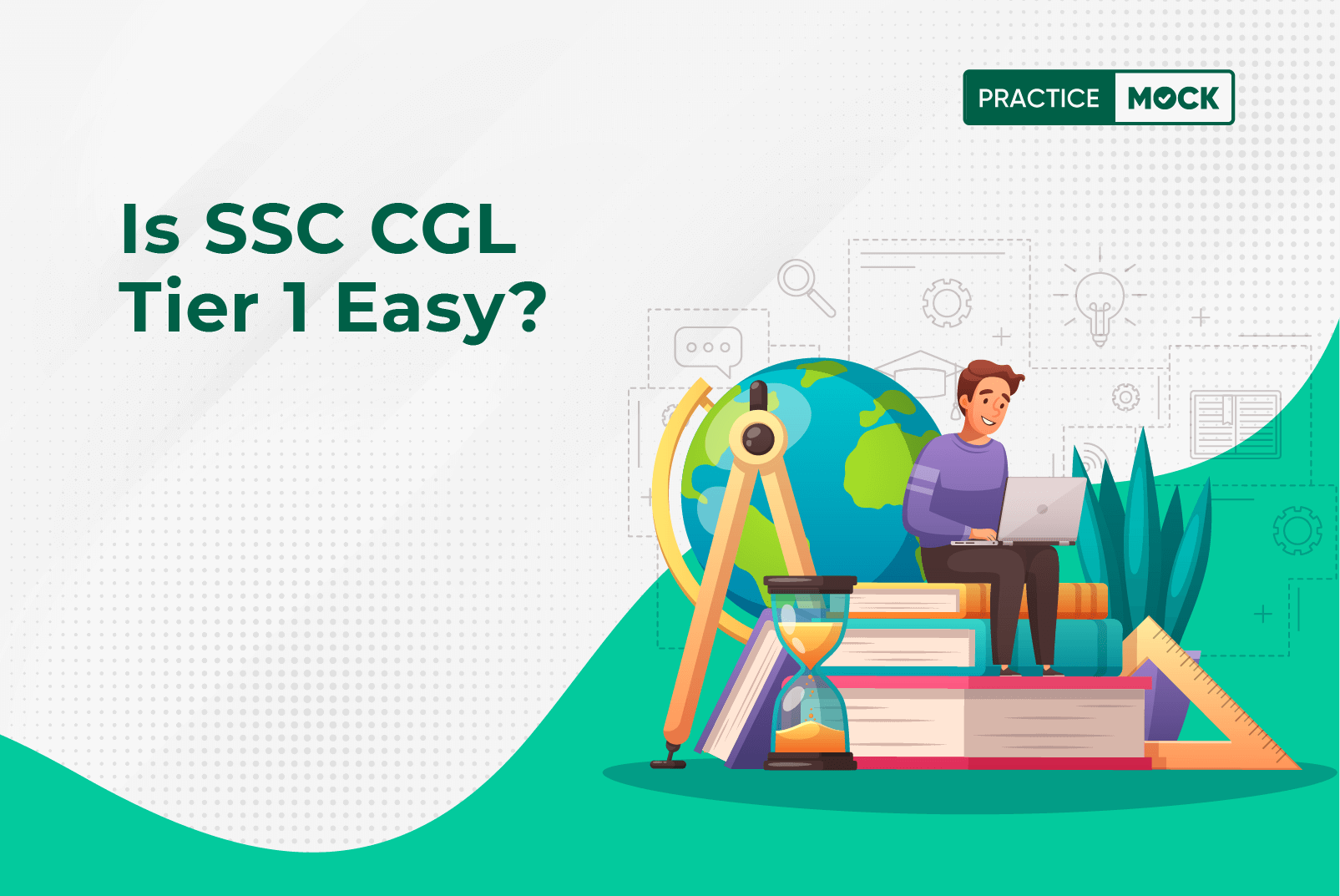 Is SSC CGL Tier 1 Easy?