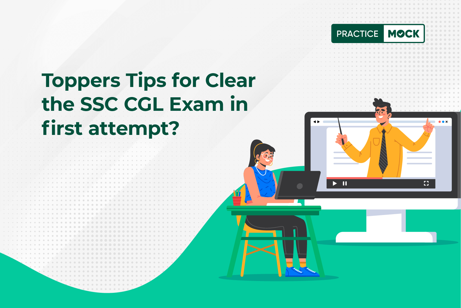 Toppers Tips to Clear the SSC CGL Exam in first attempt?