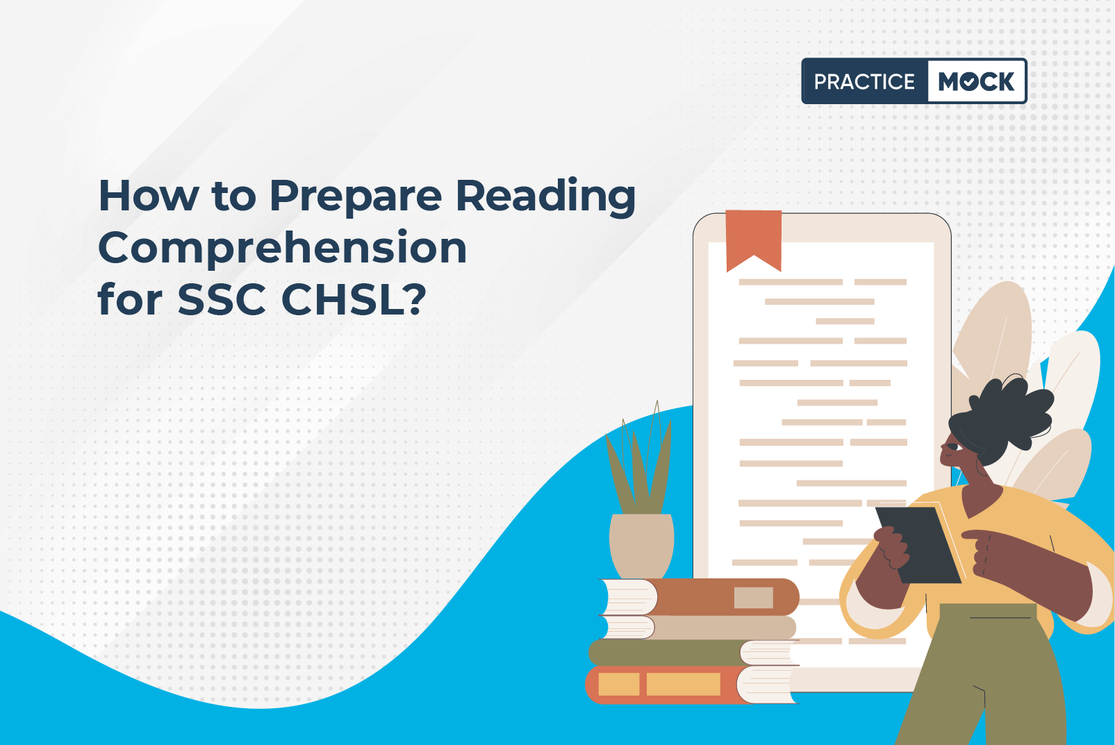 How to Prepare Reading Comprehension for SSC CHSL? PracticeMock