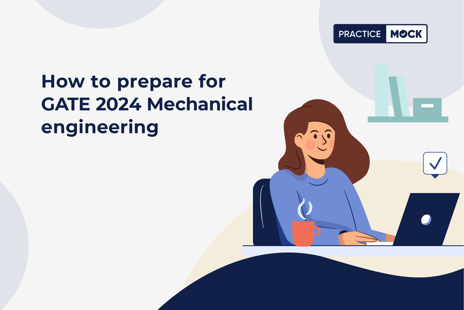 How to prepare for GATE 2024 Mechanical Engineering? PracticeMock