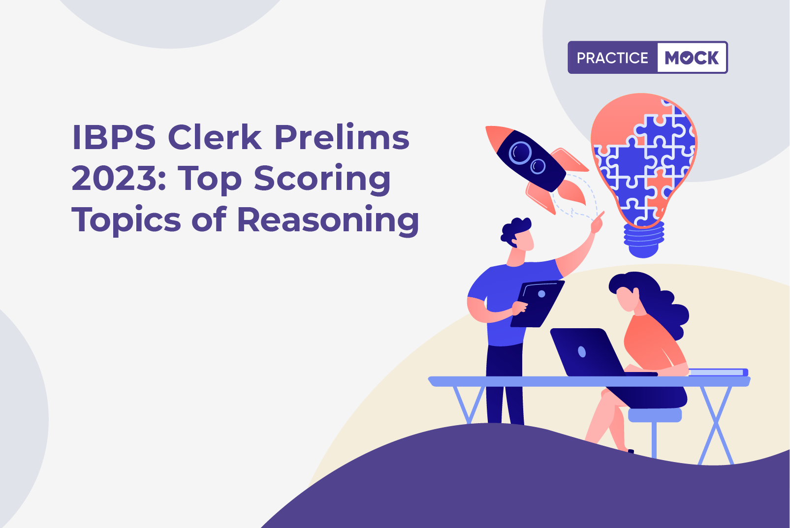 IBPS Clerk Prelims 2023 Top Scoring Topics of Reasoning