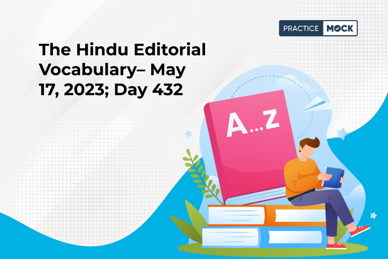 The-Hindu-Editorial-Vocabulary–-May-17,-2023;-Day-432-_17-5-2023- (1)