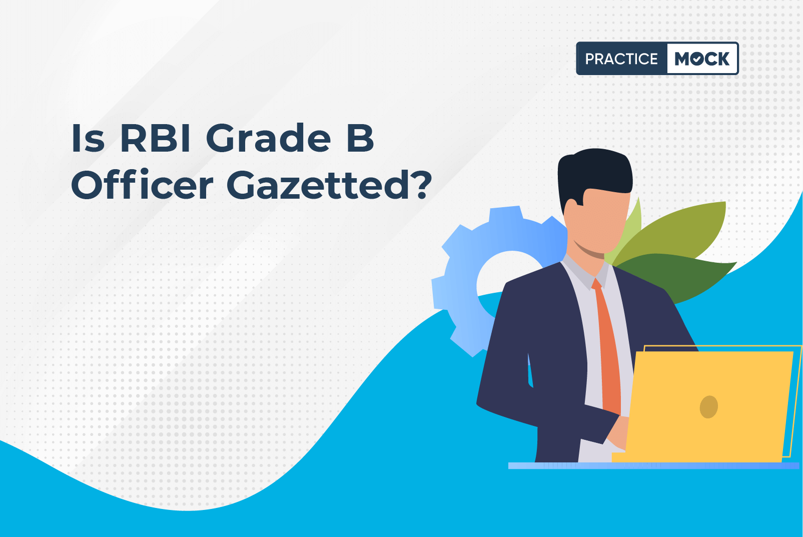 is-rbi-grade-b-officer-gazetted-practicemock