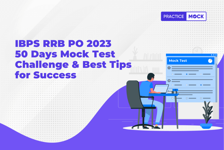 IBPS RRB PO 2023 50 Days Mock Test Challenge & Best Tips for Success