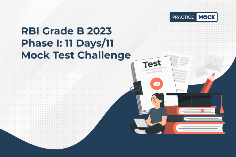 RBI Grade B 2023 Phase I 11 Days11 Mock Test Challenge