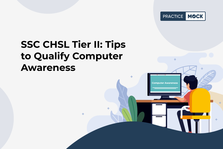 SSC CHSL Tier II Tips to Qualify Computer Awareness