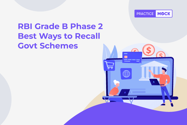 RBI Grade B Phase 2 Best Ways to Recall Govt Schemes