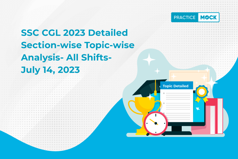 SSC-CGL-2023-Detailed-Section-wise-Topic-wise-Analysis--All-Shifts--July-14,-2023_14-7-2023 (1)