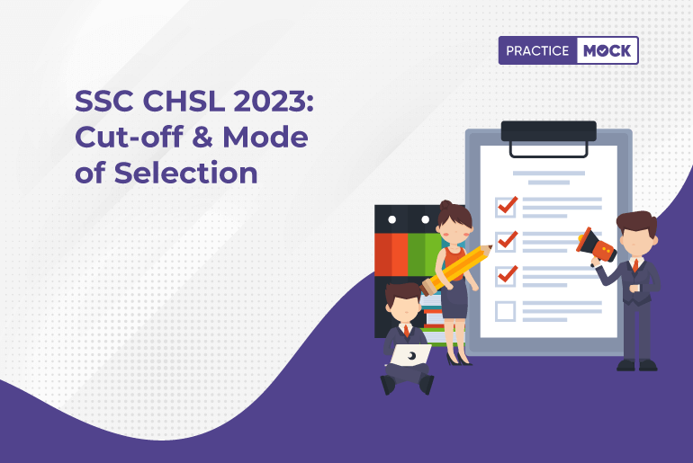 SSC CHSL 2023 Cut-off & Mode of Selection_18-7-2023