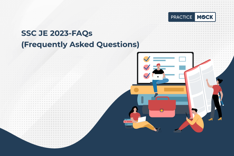 SSC JE 2023-FAQs (Frequently Asked Questions)