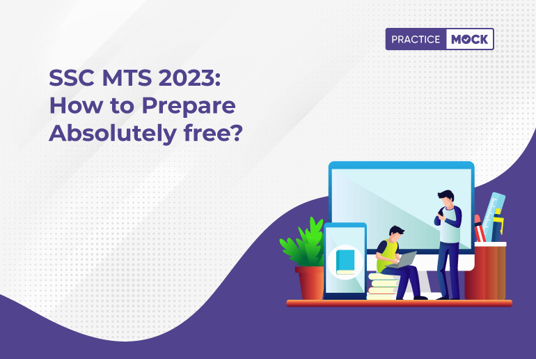 SSC MTS 2023: How to Prepare Absolutely free?