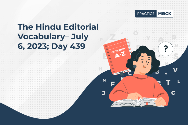 The Hindu Editorial Vocabulary– July 6, 2023; Day 439_6-7-2023 (1)