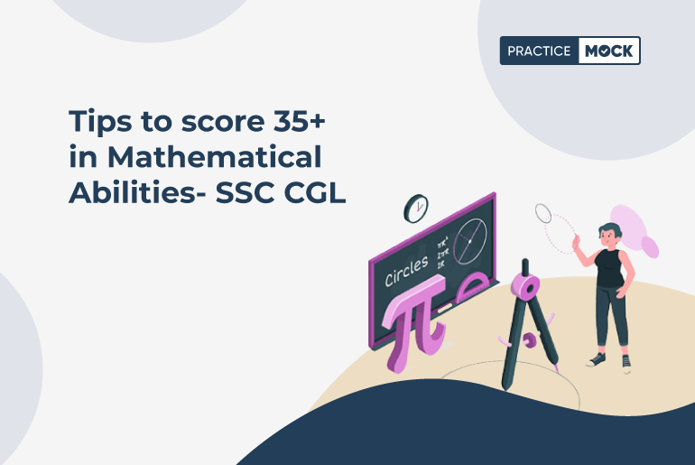 Tips to score 35+ in Mathematical Abilities- SSC CGL