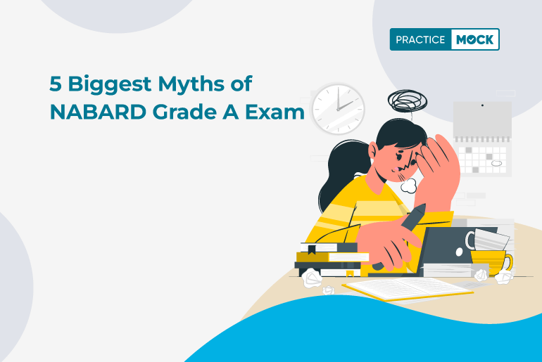 5 Biggest Myths of the NABARD Grade A Exam