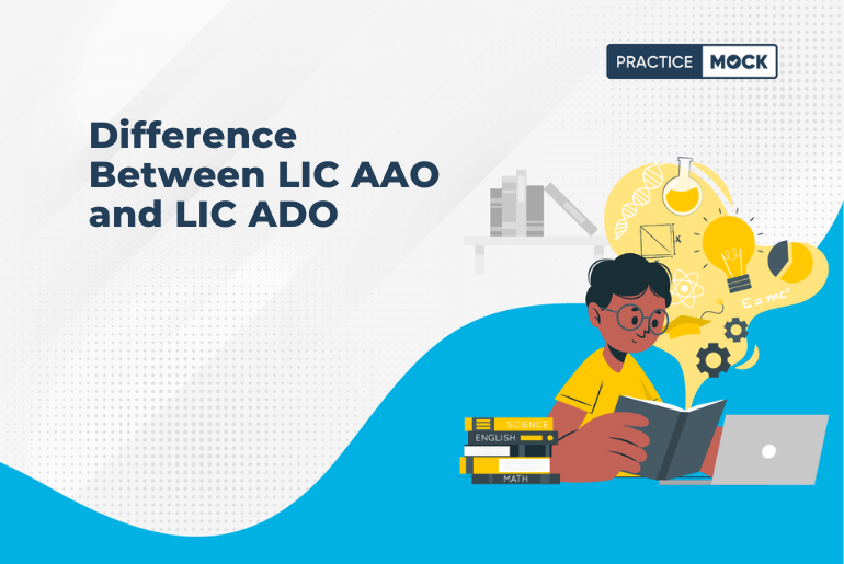 difference-between-lic-aao-and-lic-ado-practicemock