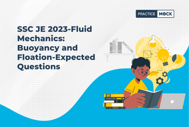 SSC JE 2023-Fluid Mechanics: Buoyancy and Floation-Expected Questions