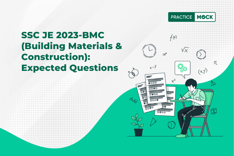 SSC JE 2023-BMC (Building Materials & Construction): Expected Questions