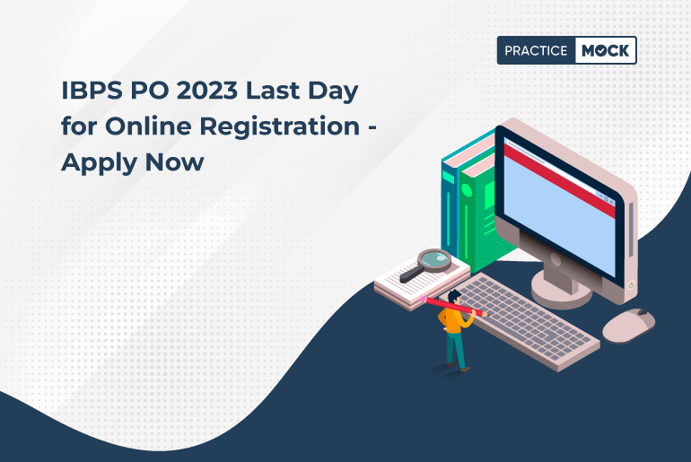 IBPS PO Last Day for Online Registration