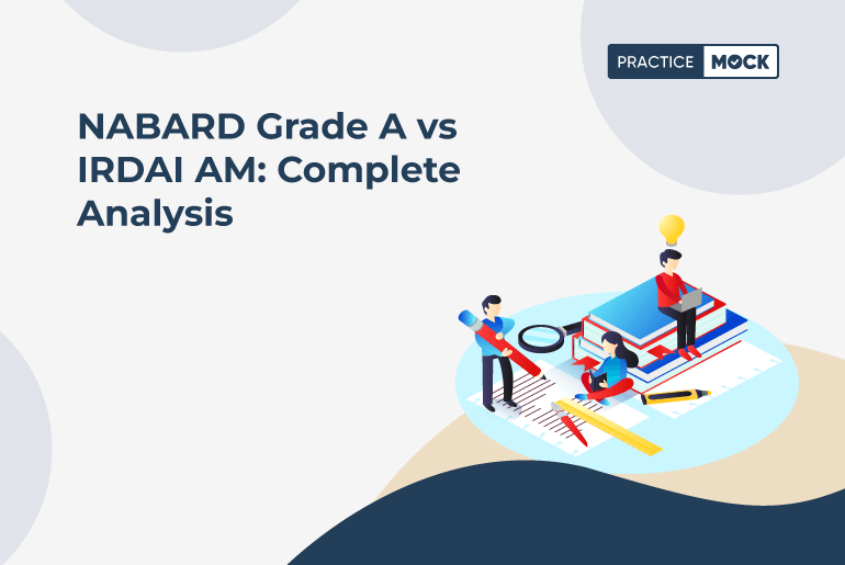 NABARD Grade A vs IRDAI AM Complete Analysis