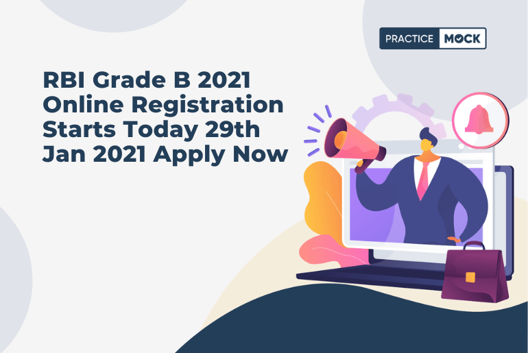 RBI Grade B 2021 Online Registration Starts Today 29th Jan 2021 Apply Now