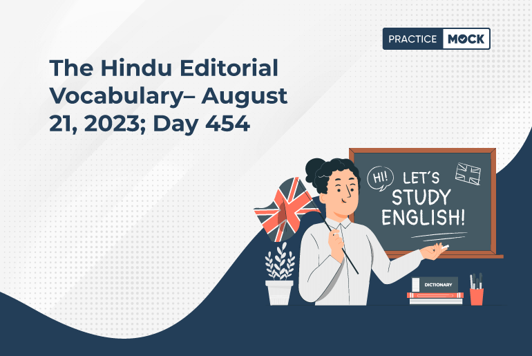 The Hindu Editorial Vocabulary– August 21, 2023; Day 454_21-8-2023 (1)